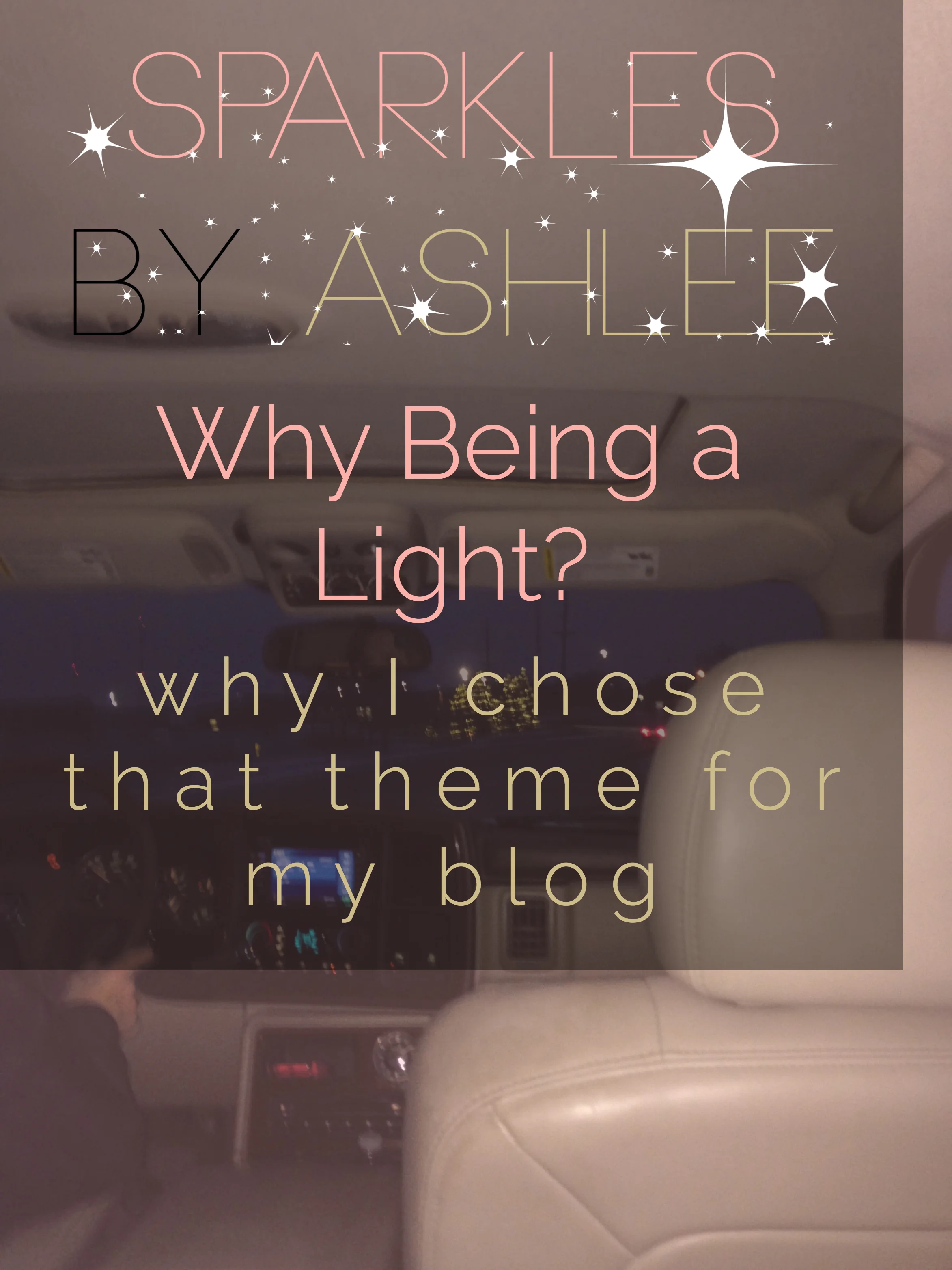 Why-Being-a-Light-Sparkles-by-Ashlee.jpg