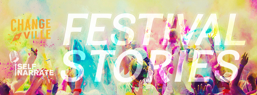 Storytelling Meetup: Festival Stories *Co-Sponsored With Changeville*
