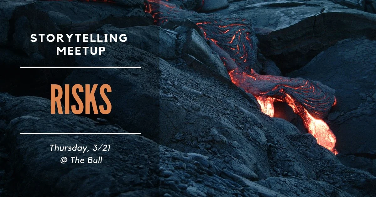 Storytelling Meetup: Risks