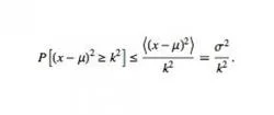 Equation 1. Chebychev's Inequality. This equation describes the probability that a value exists at a location greater than or equal to some distance from its expected value. It states that the probability that the random variable X has a value greater than k from its mean is the variance of X over the square of k.