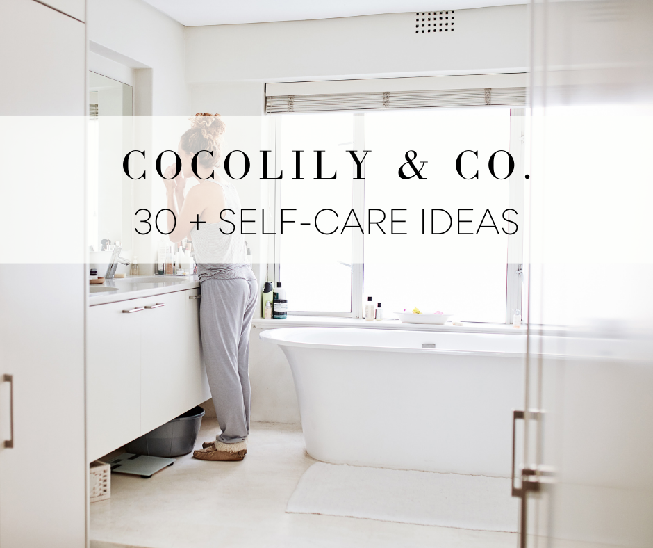 Self-Care Ideas : Spring Edition