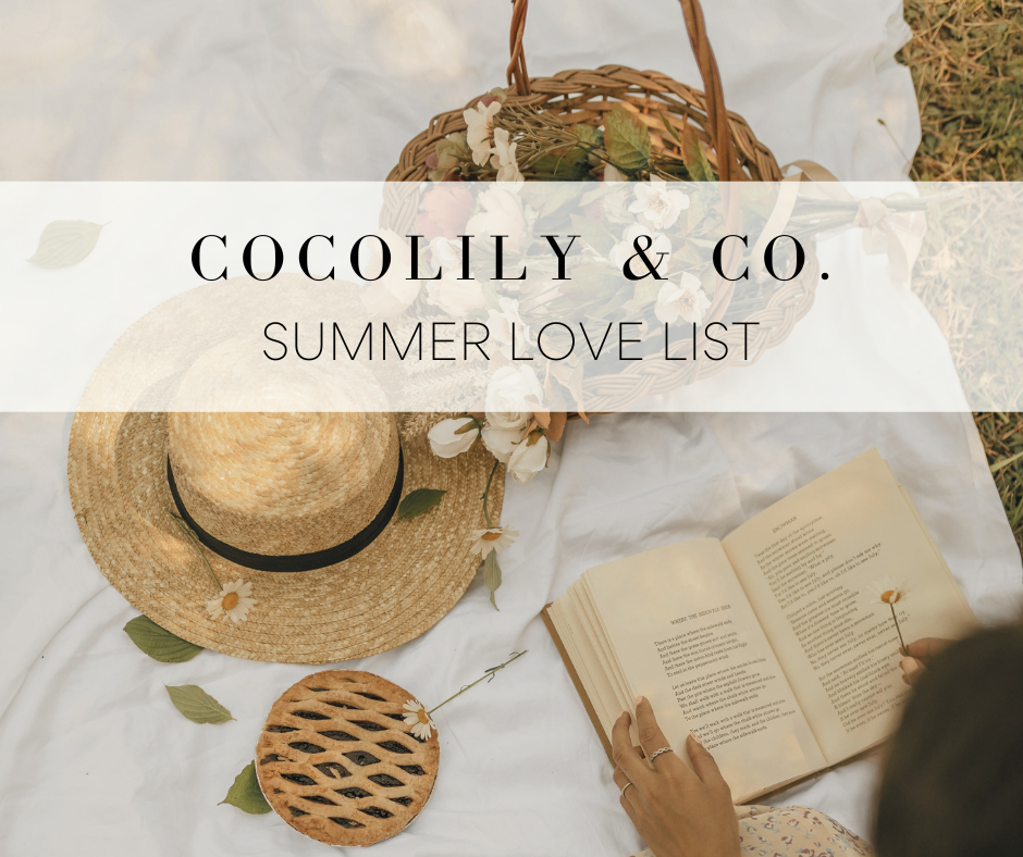 Summer Love List and Self-Care Ideas. 