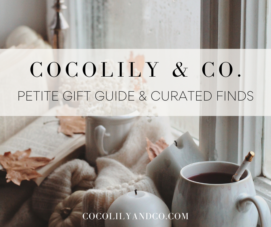 FALL PETITE GIFT GUIDE + CURATED FINDS