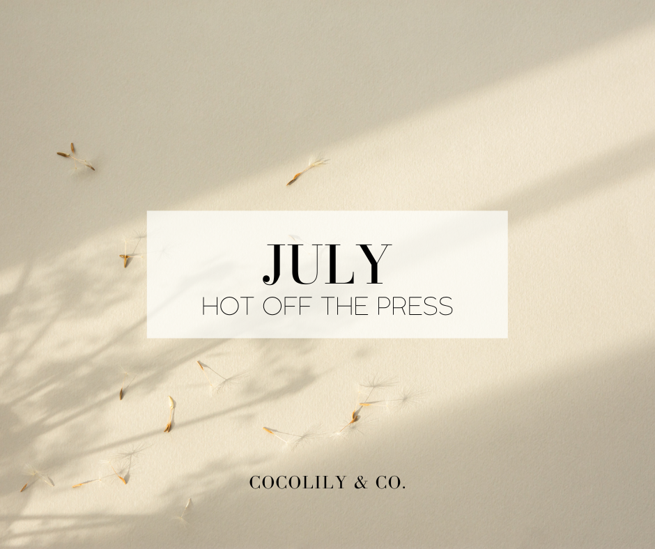 Hot off the Press: July News