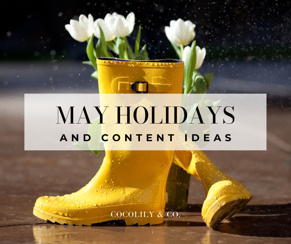 May Holidays + Blog Post Ideas.   