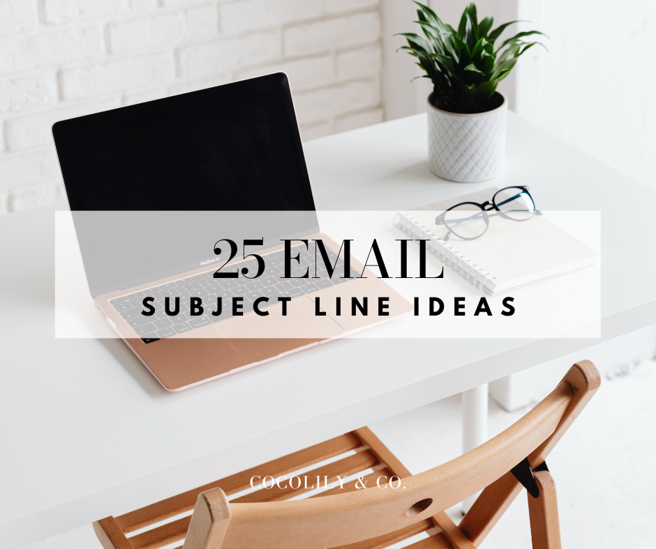 25 Email Subject Line Ideas.