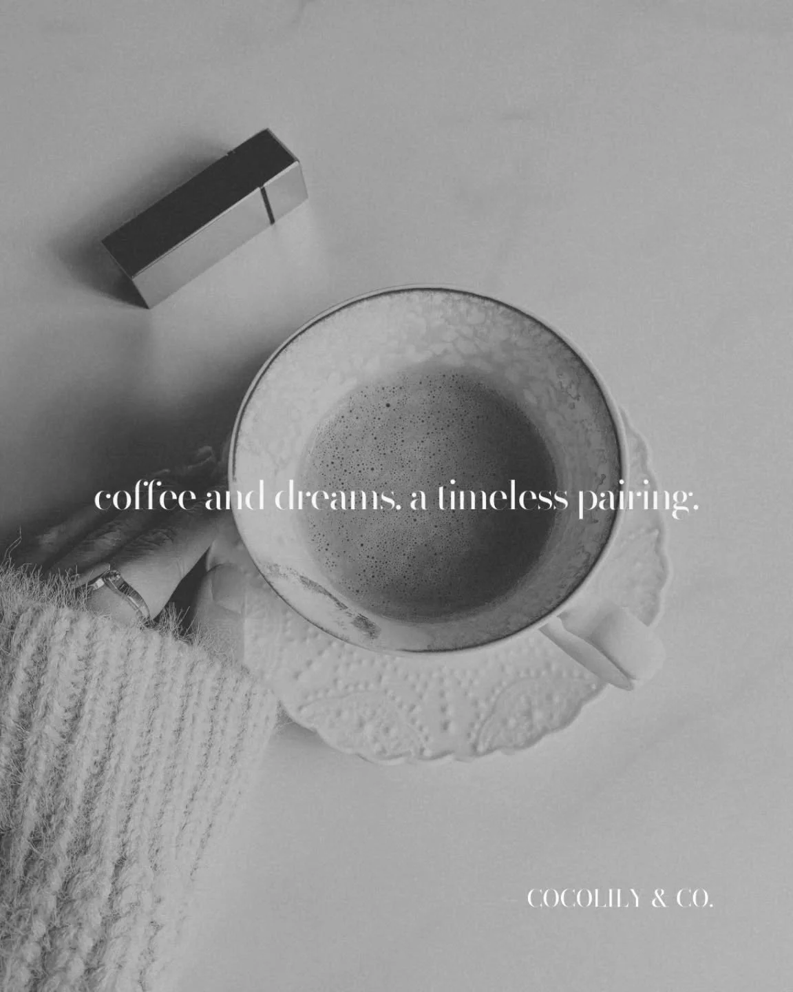 coffee and dreams. a timeless pairing.⁠
⁠
&mdash; COCOLILY &amp; CO.

Happy Galentines Day Lovelies! xxo