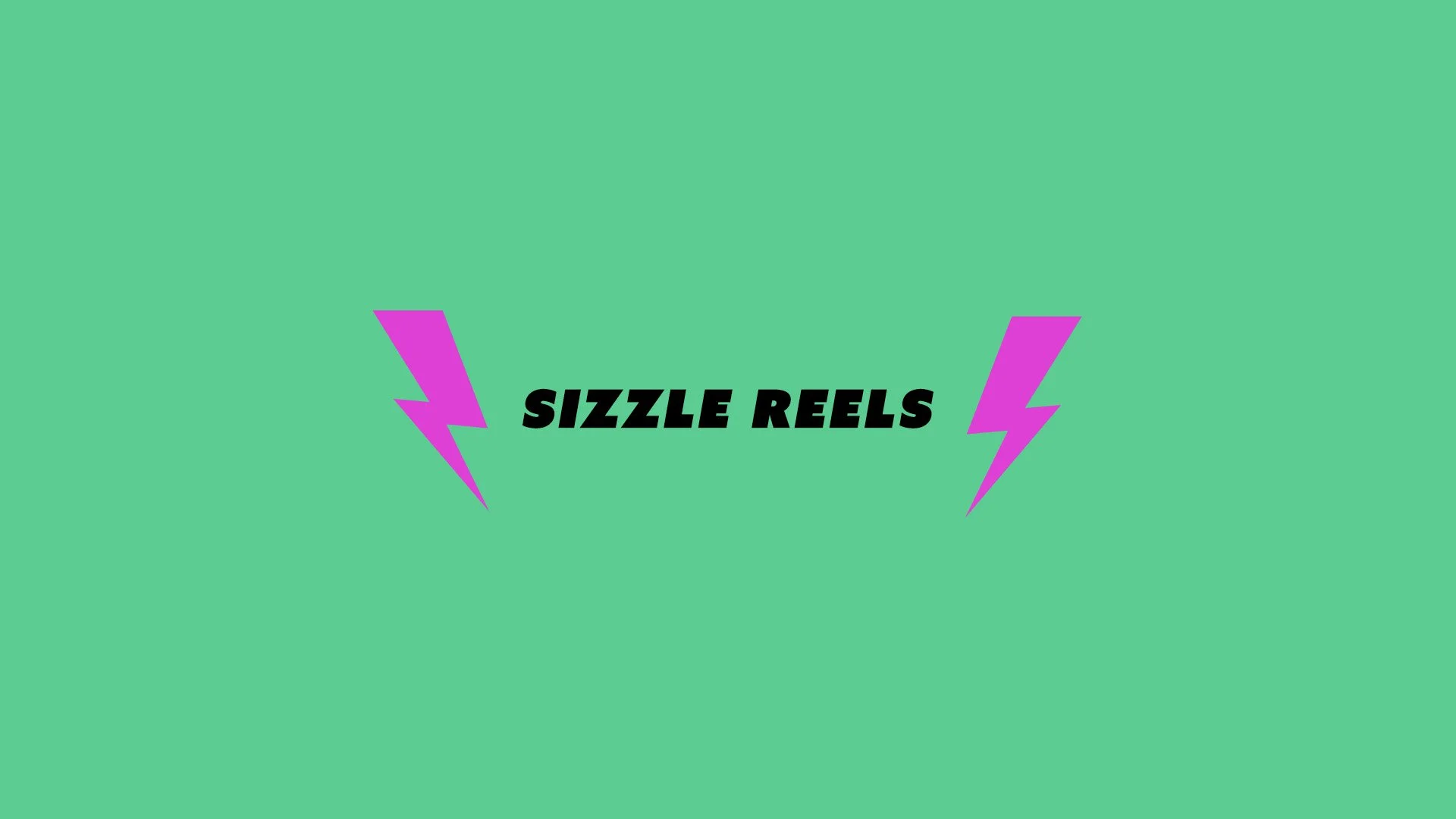 Sizzle Reels