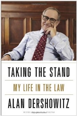 Taking the Stand My Life in the Law Author: Alan Dershowitz Category: Autobiography, Law Publishing Year: 2013 Length: 528 pages
