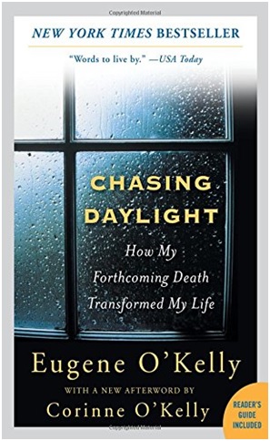 Chasing Daylight How My Forthcoming Death Transformed My Life Author: Eugene O’Kelly Category: Memoir, Philosophy Publishing Year: 2007 Length: 160 pages