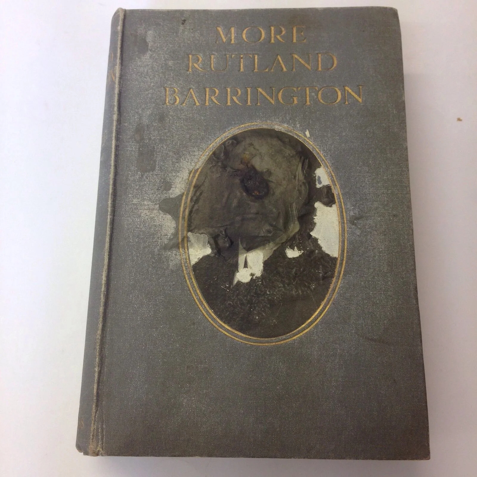 More Rutland Barrington Grant Richards Ltd. 1911 Illustrated. 1st Edition