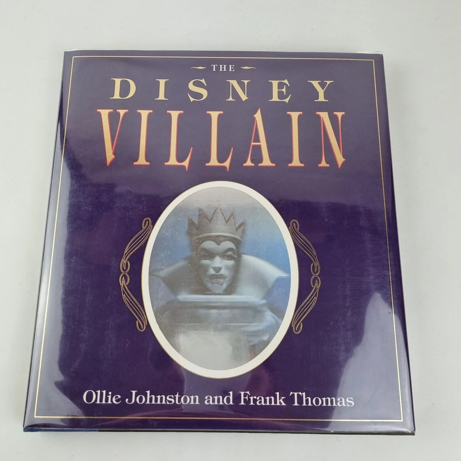 The Disney Villain By Ollie Johnston & Frank Thomas Signed 1st Edition 1993