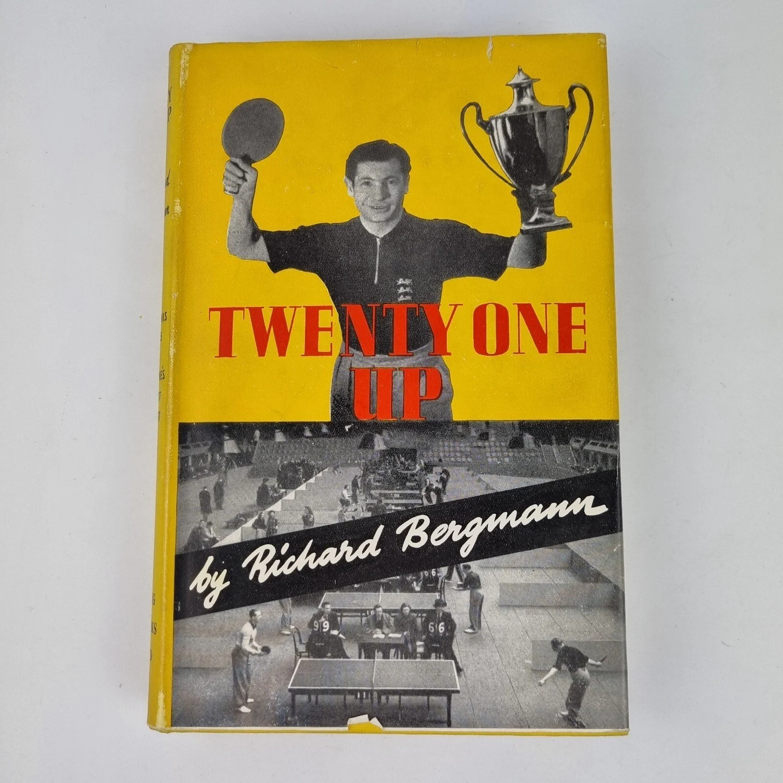Twenty - One Up By Richard Bergmann, 1950 1st Edition Dust Jacket Table Tennis
