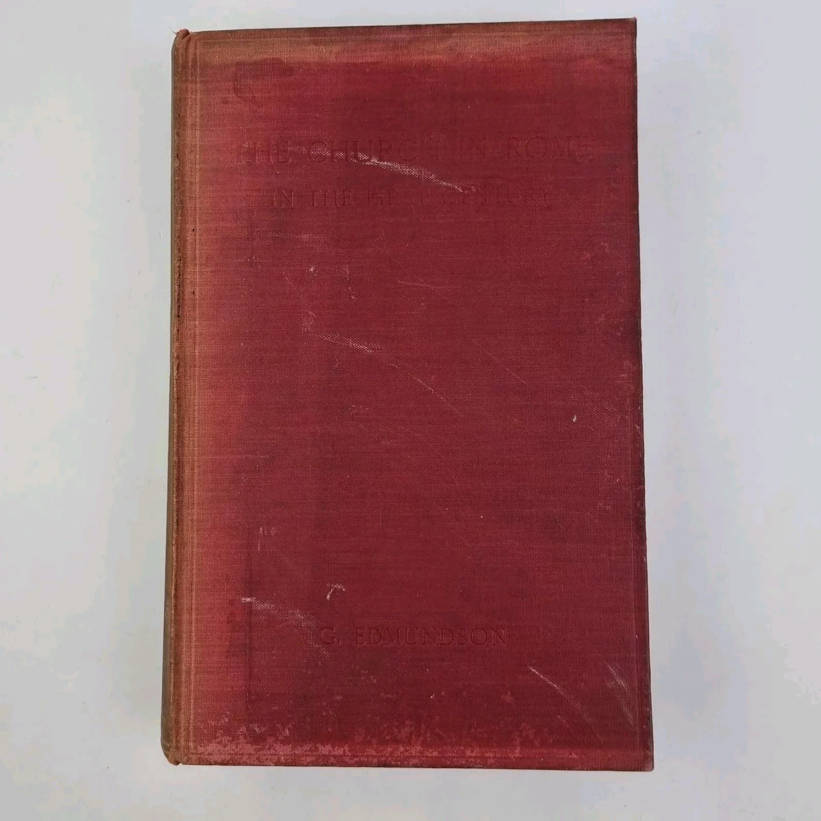 The Church In Rome In The First Century By George Edmundson 1913 Longmans