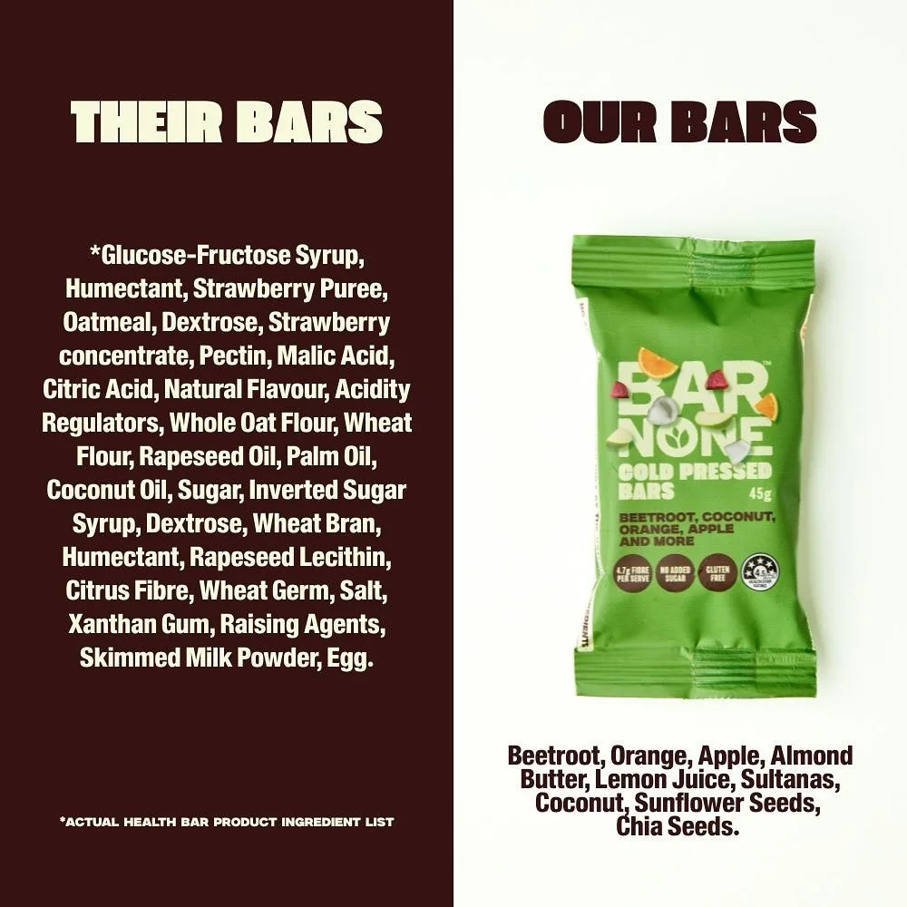 Their bars: a paragraph.
Our bars: a sentence.
Cold-pressed, fridge-fresh, no added sugar, no preservatives, no weird stuff.
Flip the label and you&rsquo;ll see it. If you have to Google the ingredients, it&rsquo;s not a food - it&rsquo;s a science p