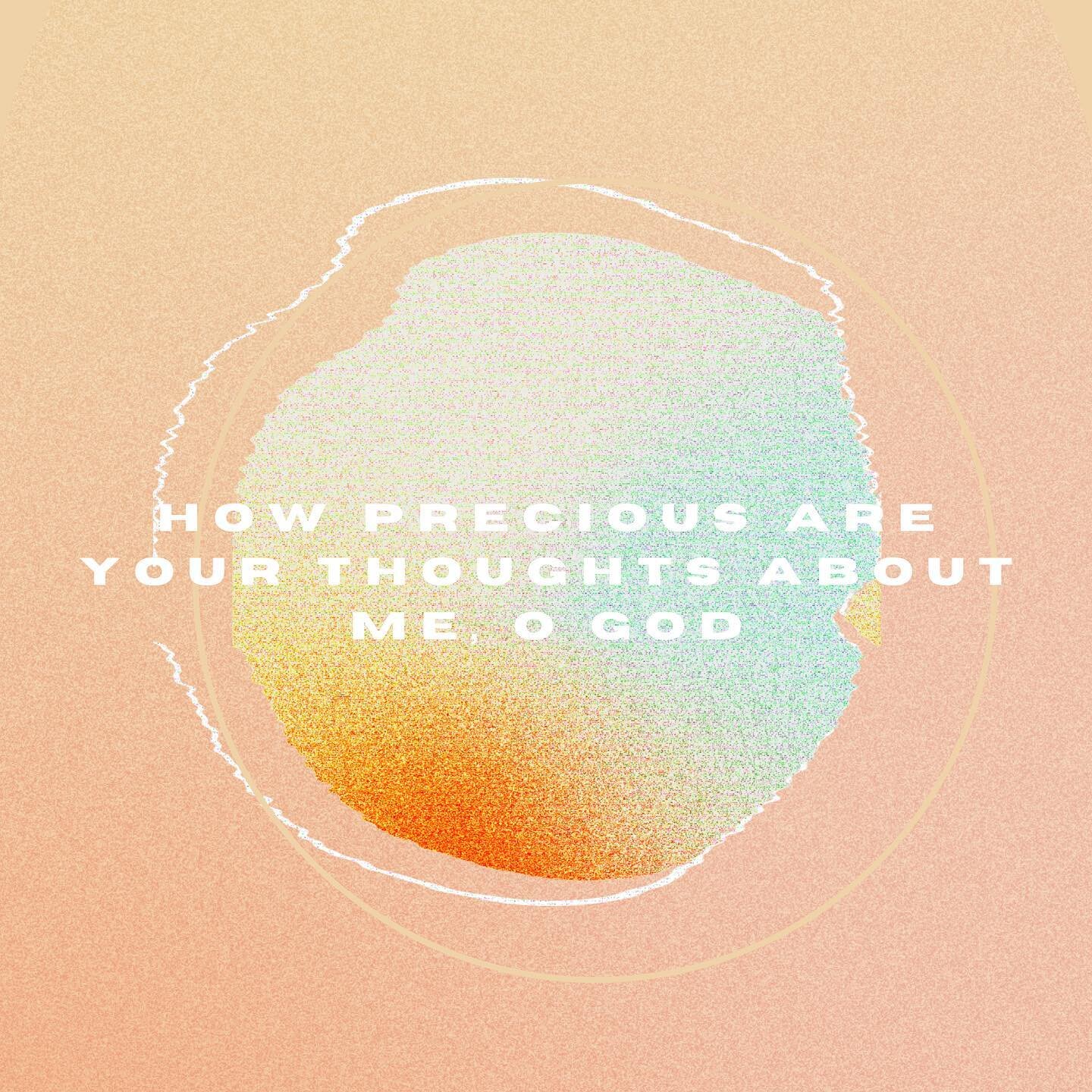 A reminder for all of us today: 

Psalm 139 says that God has examined our hearts&mdash;he knows the depths of our hearts and souls and YET it says his thoughts are precious about us, wow. What a good Father. 

&bull;

At Prayer tonight we&rsquo;re g