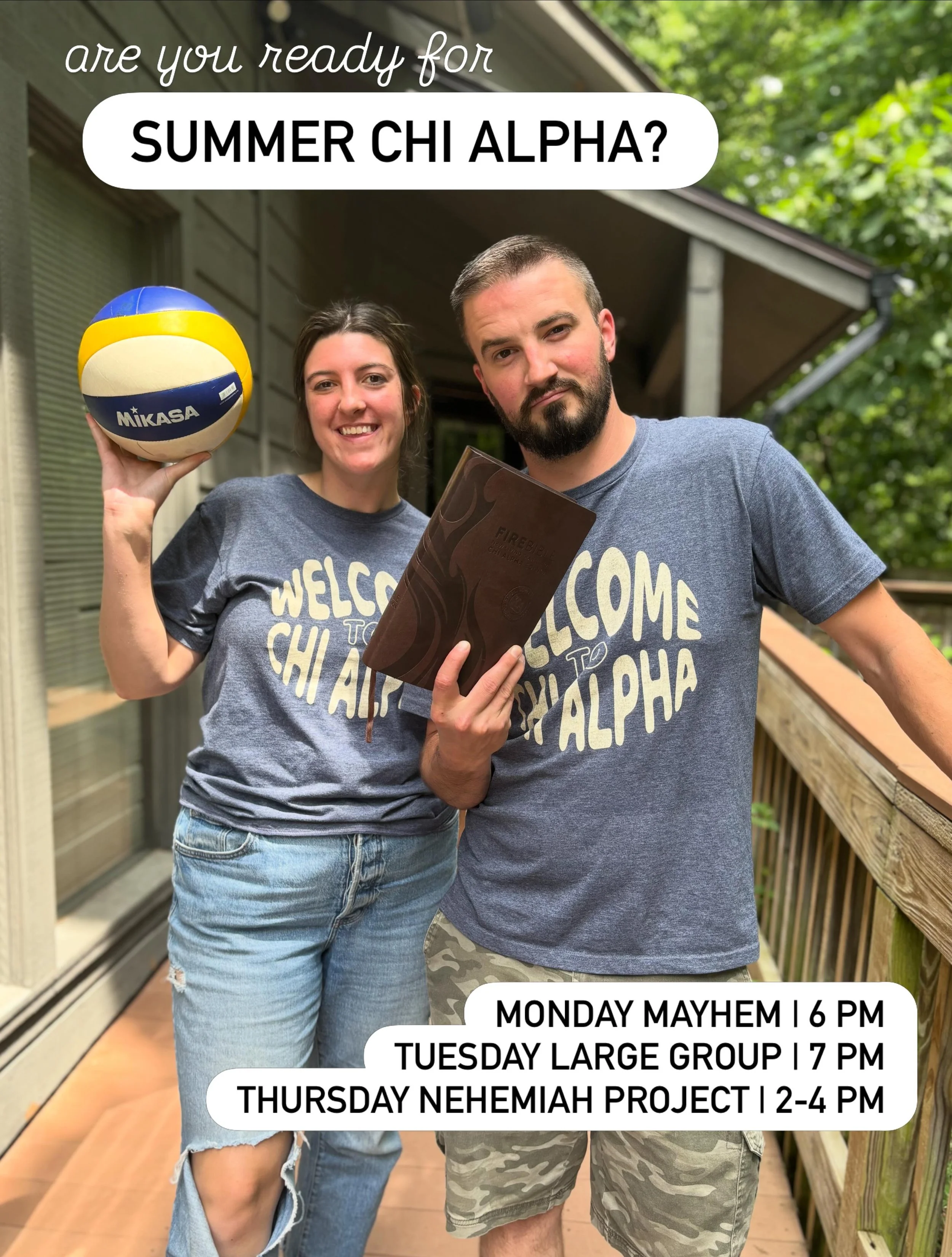 WE&rsquo;RE BACK! 

Join us this summer from June 8 - July 31 for Summer Chi Alpha! 

Monday Mayhem: We&rsquo;ll meet at various parks for sport nights! Come hang out, play games and enjoy fellowship. 

Large Group: Come to the Chi Alpha House for a 