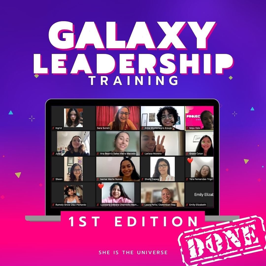 🎉We are extremely happy to share that we have completed the 1&deg; Edition of the Galaxy Leadership Training. A 3-session training in which girls from our community learned skills necessary to lead any community/project they want, and grow as leader