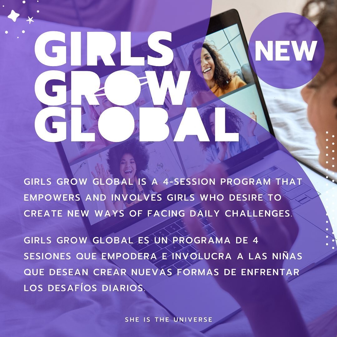 Girls Grow Global started!

We invite all girls to visit this amazing series of events, prepared by She is The Universe, to empower and involve girls worldwide to create new ways to face daily and global challenges.
We will have 4 topics  and session