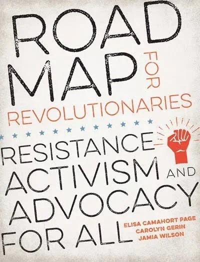 Road Map to Revolutionaries- Elisa Camahort Page, Carolyn Gerin, Jamia Wilson