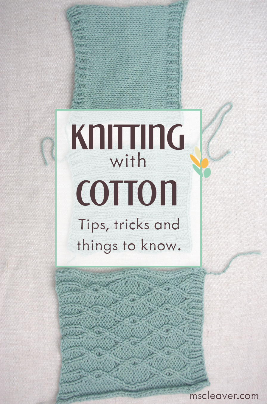 Knitting with Cotton, a tutorial 