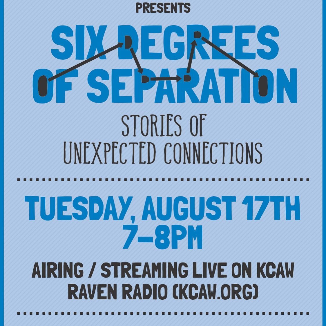 It's almost time for the next edition of Sitka Tells Tales! Join us for &ldquo;Six Degrees of Separation: True Stories of Unexpected Connections.&rdquo;
7 p.m. AKST/8 PM PST, Tuesday, August 17th,&nbsp;airing and streaming live on KCAW Raven Radio. O