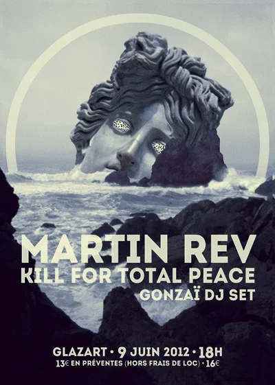 Le Glazart : Martin Rev + Kill For Total Peace