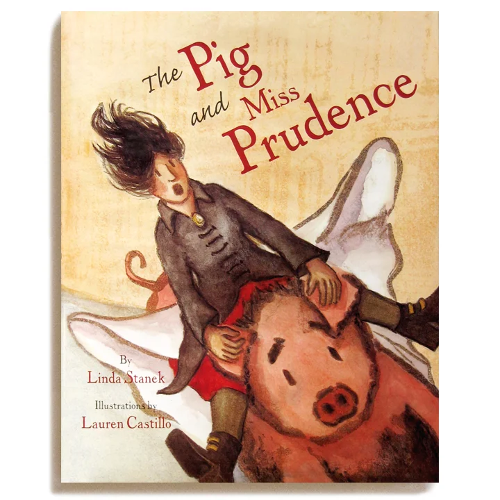 The Pig and Miss Prudence — Lauren Castillo