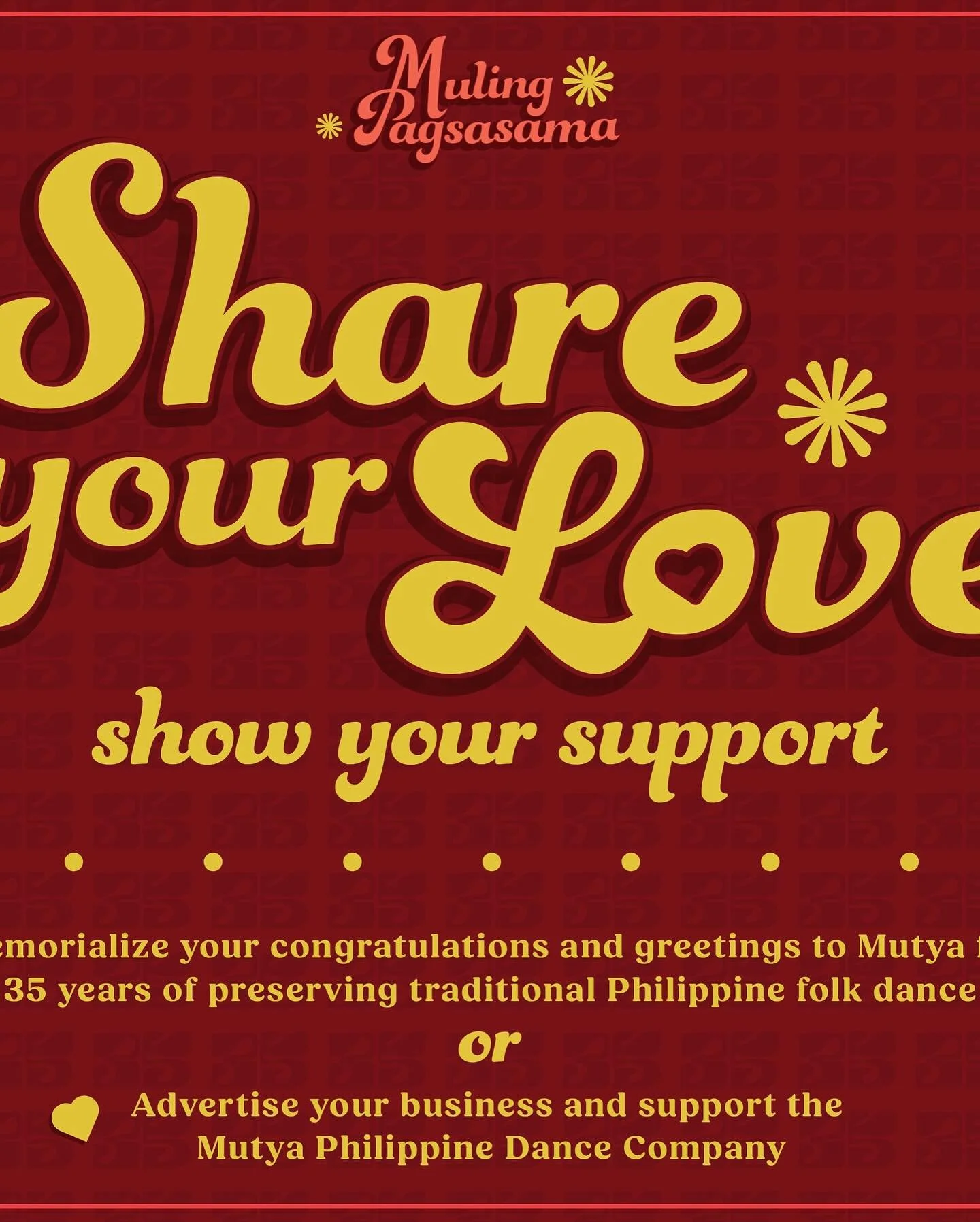 💛Share your Love! Show your Support!❤️

Purchase space in our 8.5 x 11 souvenir journal to advertise your business or memorialize your congratulations, greetings or gratitude to Mutya for 35 years of preserving traditional Philippine Folk Dances and