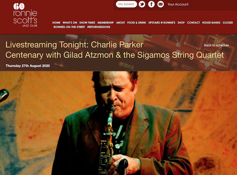 Ronnie Scott's: Watch us tonight  Livestreaming Charlie Parker Centenary with Gilad Atzmon &amp; the Sigamos String Quartet
