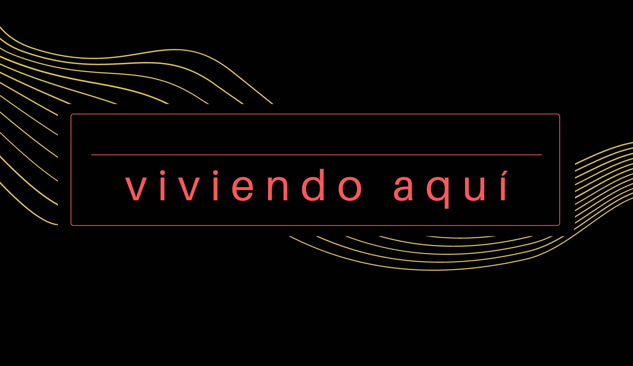 viviendo aqui title panel.jpg