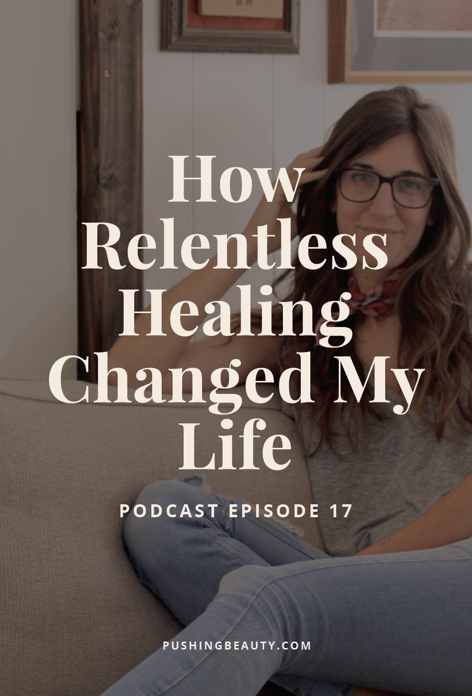 pushing-beauty-podcast_healing.png