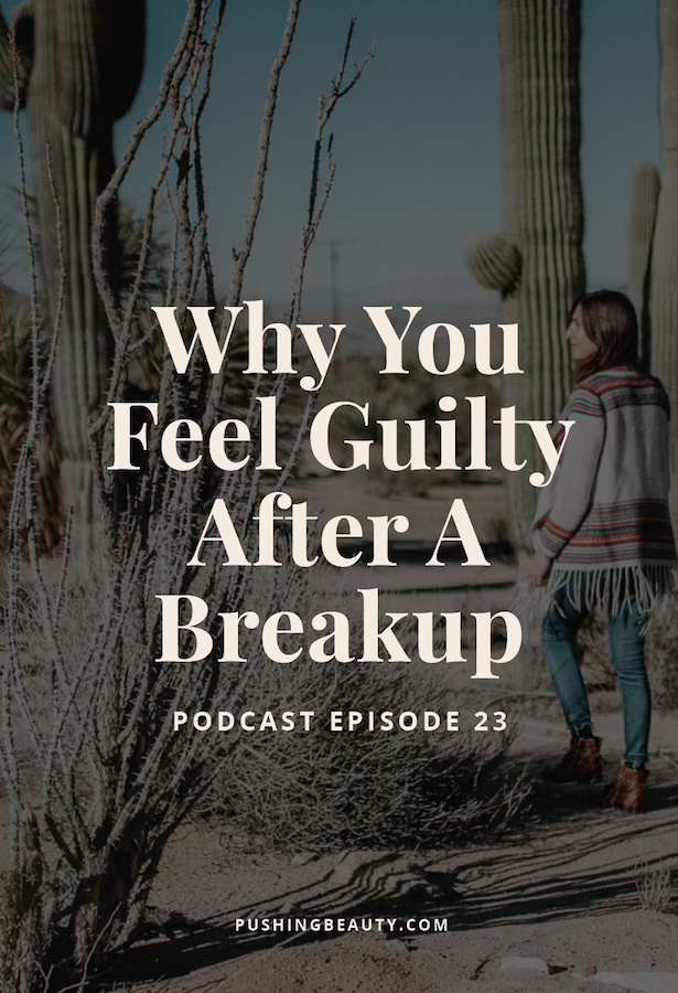 Why You Feel Guilty After A Breakup-02.png