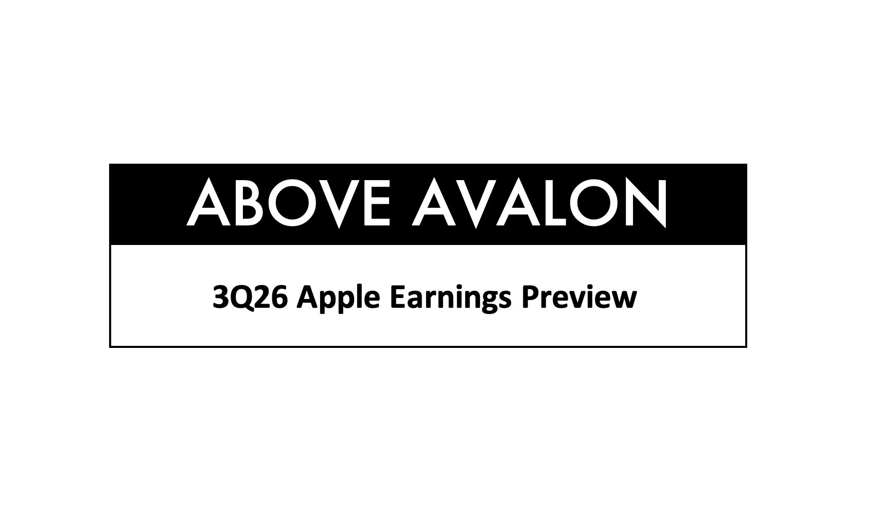 Previewing Apple’s 3Q26 Earnings