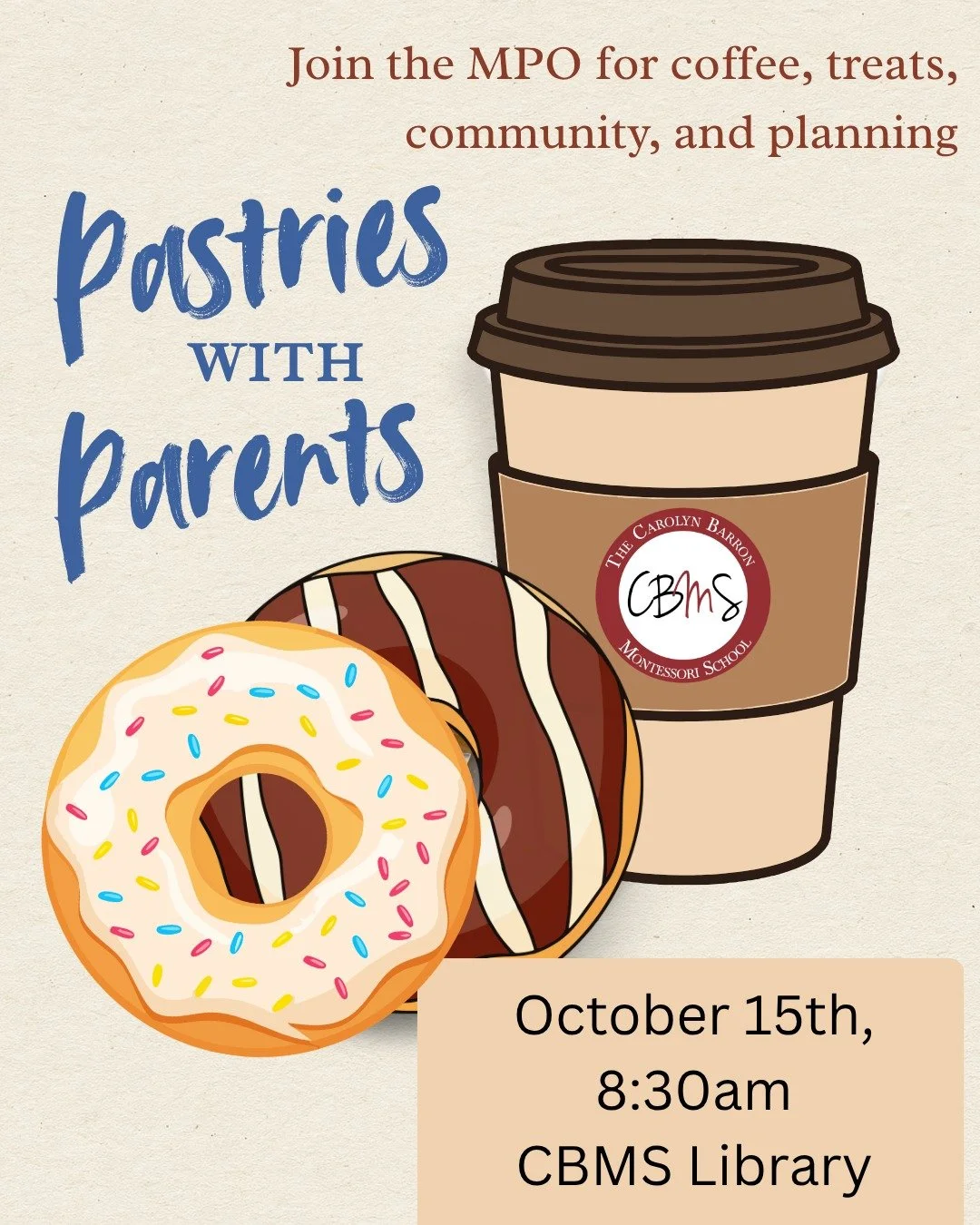 🥐 Join us tomorrow morning for Pastries with Parents! 

Connect with fellow CBMS families, enjoy coffee and delicious pastries, and hear about upcoming school updates and MPO planning.

🗓 When: Tomorrow, October 15th at 8:30 AM

📍 Where: CBMS Camp