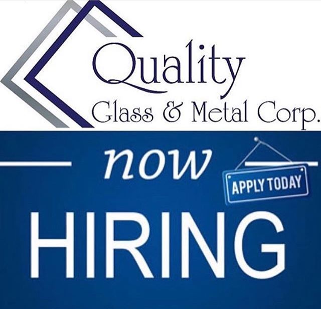 Hoping you are having a Quality Day All ! 
Quality Glass &amp; Metal Corp. @qualityglassandmetalcorp 
@quality_glass_metal 
IS NOW HIRING!

Requirements: - 3-5+ years experience in glazing &amp; carpentry
- MUST HAVE DRIVERS LICENSE
- Able to cut gla