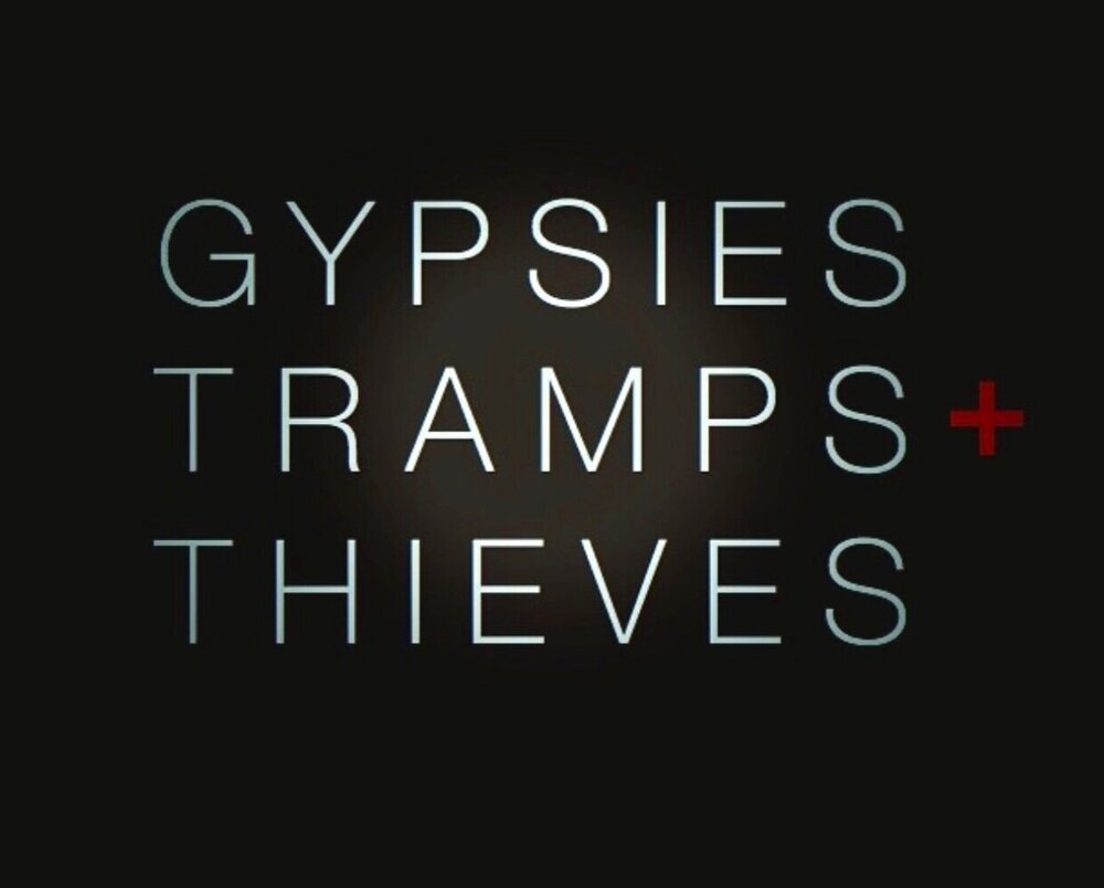 GYPSIES TRAMPS + THIEVES