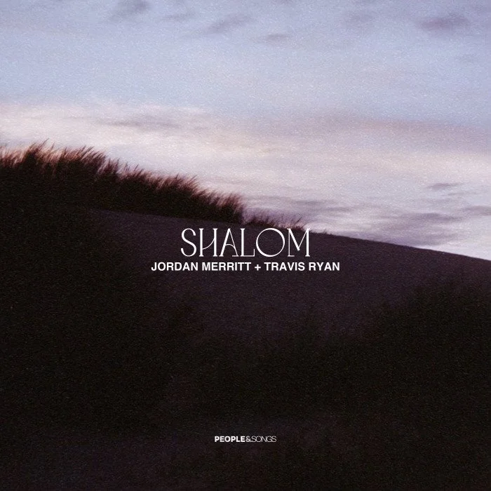 "Shalom" by Jordan Merritt and Travis Ryan