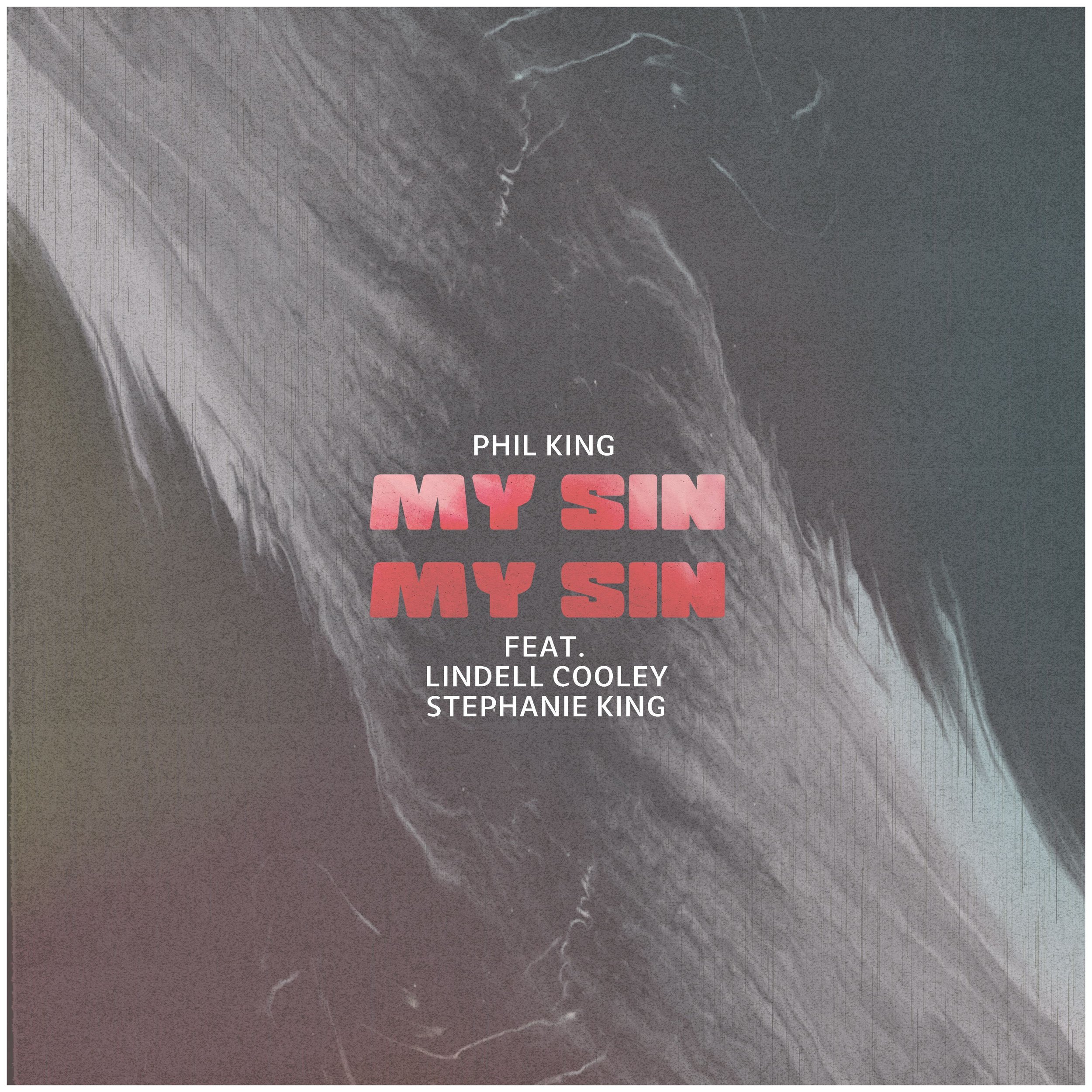 "My Sin, My Sin" feat. Phil King and Lindell Cooley 