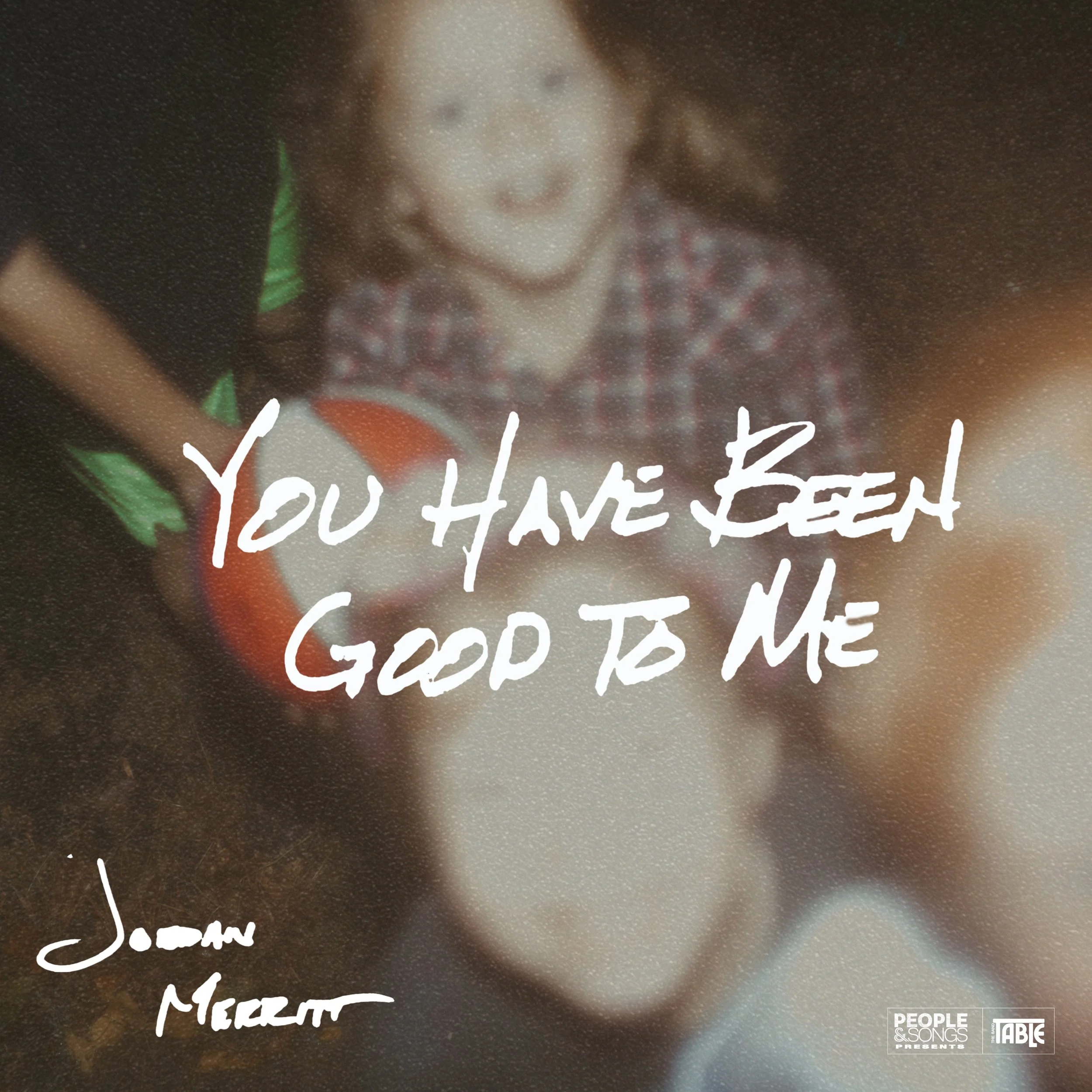 You Have Been Good To Me by Jordan Merritt: Lyrics and Meaning 