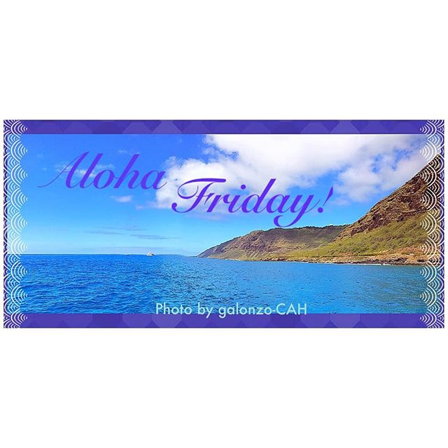 Happy Aloha Friday!  #CAH #luckywelivehawaii #concierge #conciergelife #livingaloha #conciergehawaii #Hawaiianhospitality #summer