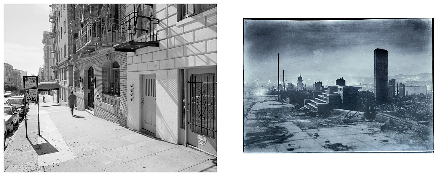 LEFT: Steps, 821 Leavenworth, 2003 RIGHT: Stairs that lead to nowhere (after the fire), 1906