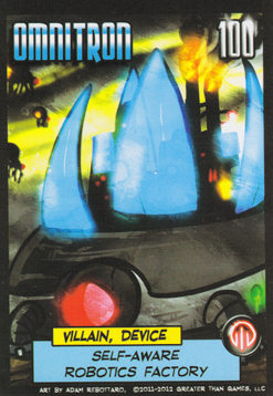 The villainous Omnitron. This robot wants to destroy mankind in order to fill the world with more efficient robots!