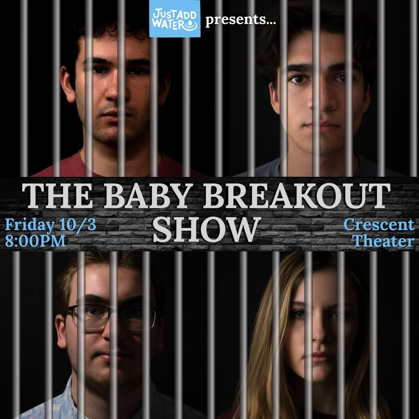 Just Add Water Presents: THE BABY BREAKOUT SHOW!!!! You are all invited to see us perform at 8pm on Friday 10/3 in the Morse/Stiles Crescent Theater, where our beautiful new taps will show off just how incredible they are. 

No tickets are needed - j