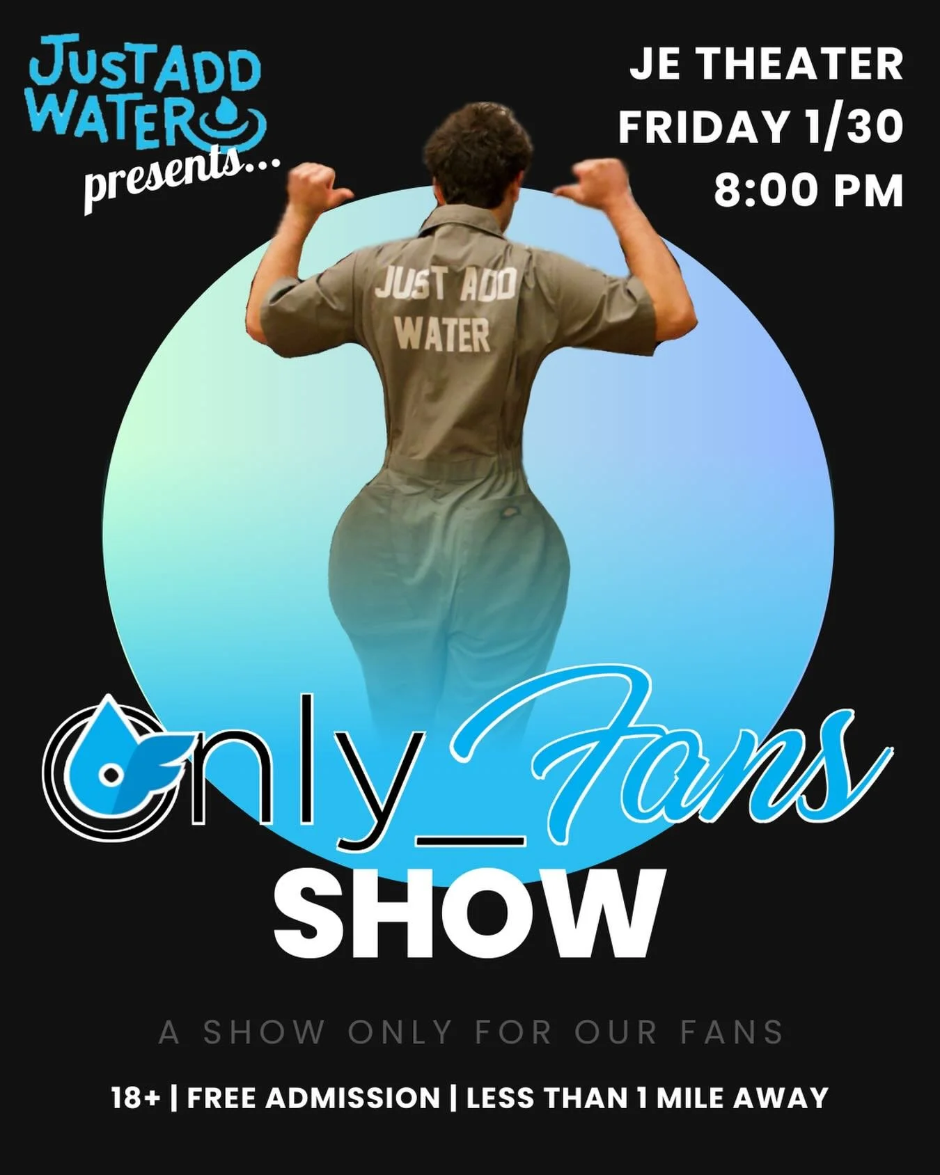 A show only for our fans, obviously.
&mdash;&mdash;&mdash; &mdash;&mdash;&mdash; &mdash;&mdash;&mdash;
💦Only_Fans Show
🌊 1/30, 8:00 PM, JE Theater
🎟️ 18+ | Free Admission