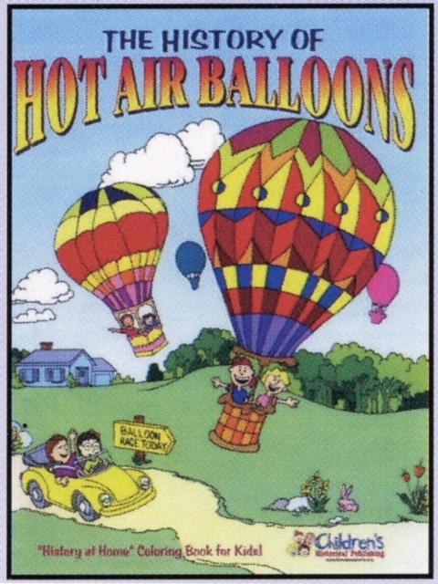 The History of Hot Air Balloons