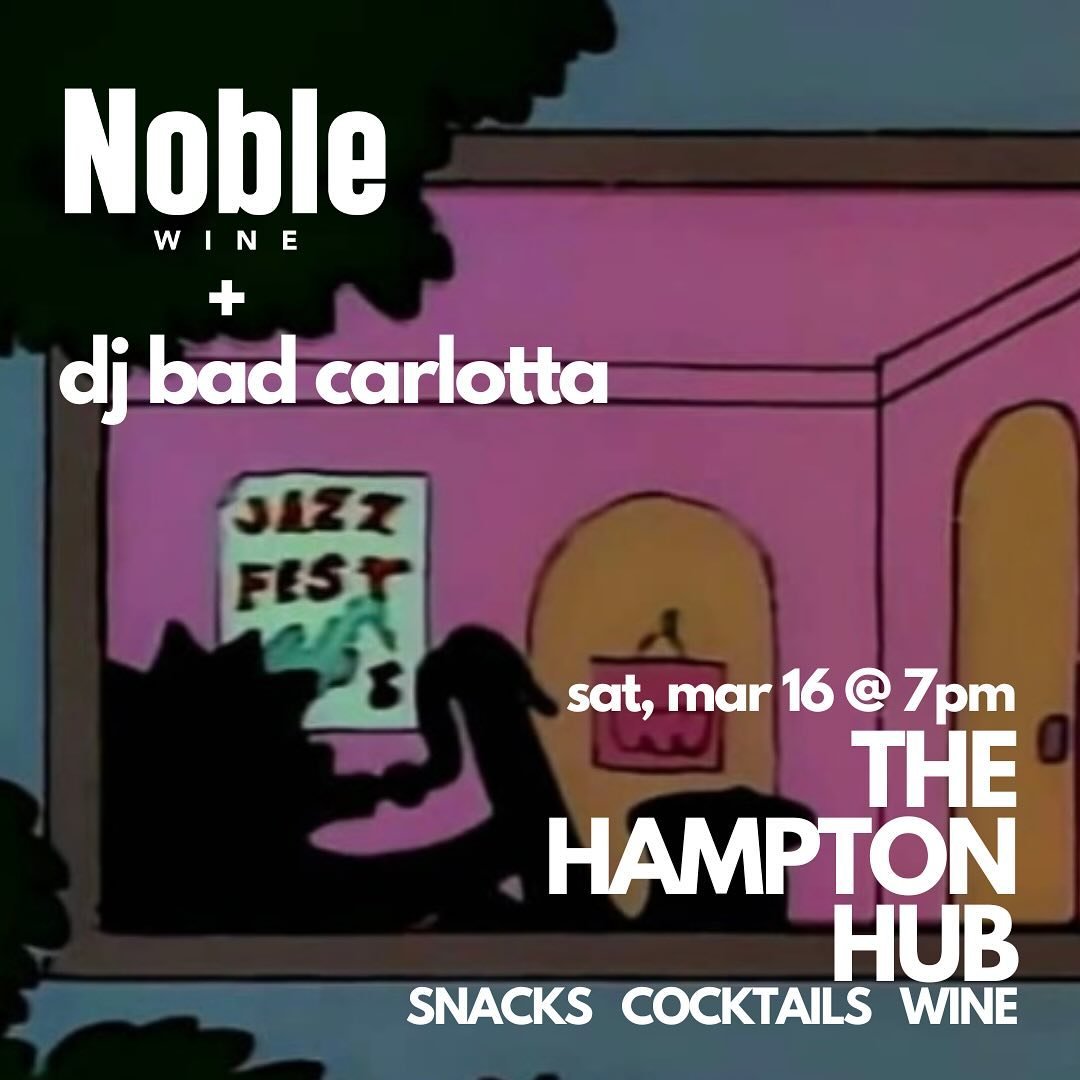 SAT, MARCH 16, 7PM

DJ BADCARLOTTA ON TRACKS 🎷
GINA ON WINE 🍷 
THE HAMPTON HUB ON COCKTAILS + SNACKS 🍸🫒🥗🥖

IN HONOUR OF WOMEN&rsquo;S HISTORY MONTH, WE&rsquo;RE CELEBRATING AND WE WANT YOU TO JOIN US.

HAVE A COUPLE DRINKS, EAT SOME AWESOME SNA