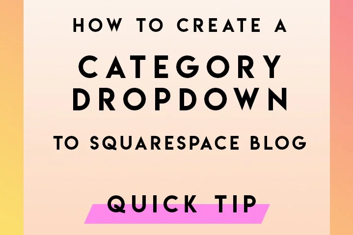 How+to+Add+a+Category+Dropdown+on+a+Squarespace+Blog.jpg