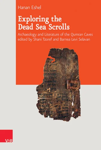 Reading the Scrolls and Experiencing Qumran Archaeology with Hanan Eshel