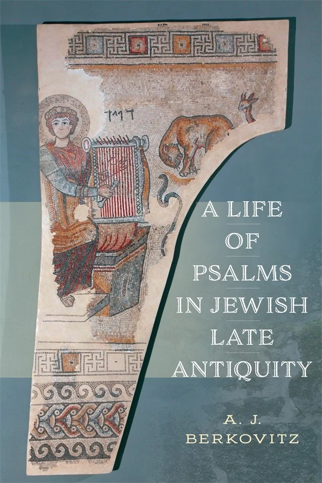 Review | Berkovitz, A Life of Psalms in Jewish Late Antiquity